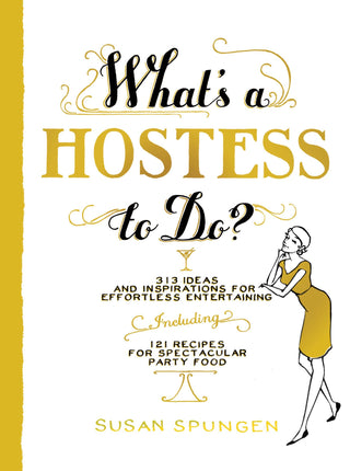 Book cover of 'What's a Hostess to Do?' with a yellow border and illustration of a woman.