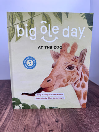 Big Ole Day at the Zoo – Interactive Children’s Book & Song