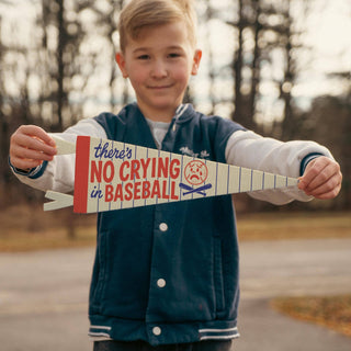 There's No Crying In Baseball Felt Pennant