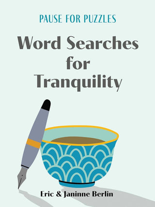 A Gentle Challenge for Your Coffee Breaks, Commutes, or Cozy Nights In - Book of Word Searches