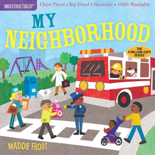 My Neighborhood (Indestructibles Series)