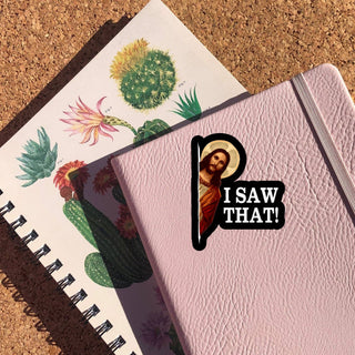 Jesus I Saw That | 2" Vinyl Sticker