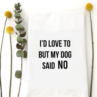 DOG SAID NO TEA TOWEL - JSQ Mercantile