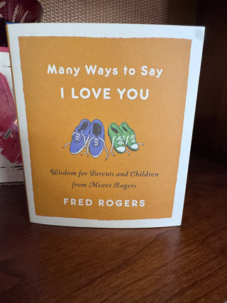 Many Ways to Say I Love You