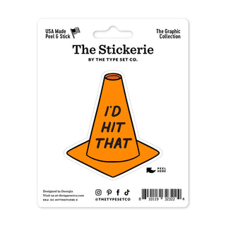 I'd Hit That Caution Cone Vinyl Sticker - JSQ Mercantile