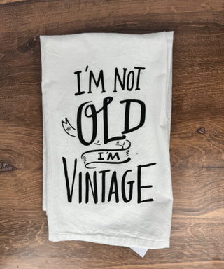 I'm Not Old I'm Vintage Kitchen Towel