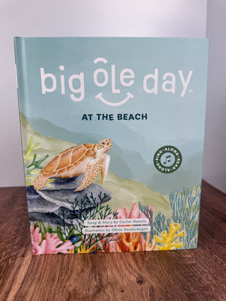 Big Ole Day at the Beach – Interactive Children’s Book & Song