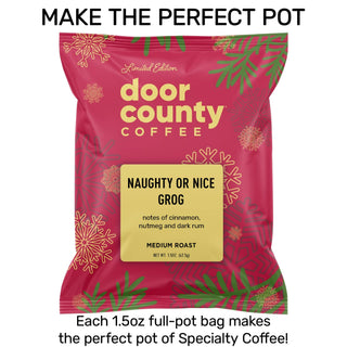 Naughty or Nice Grog HOLIDAY Flavored Coffee, 1.5oz Full Pot Bag