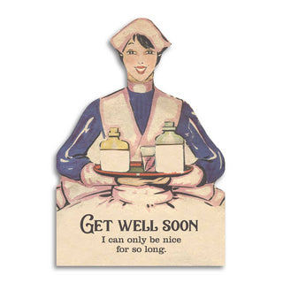 “Get Well Soon, I Can Only Be Nice for So Long” vintage-inspired sarcastic greeting card with die-cut design – JSQ Mercantile – a women’s boutique and gift shop in La Grange, IL.