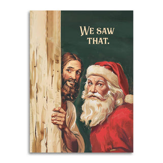 “We Saw That” Santa and Jesus funny Christmas card on soft-touch cardstock – JSQ Mercantile – a women’s boutique and gift shop in La Grange, IL.