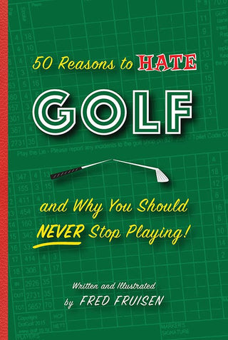 50 reasons to hate golf