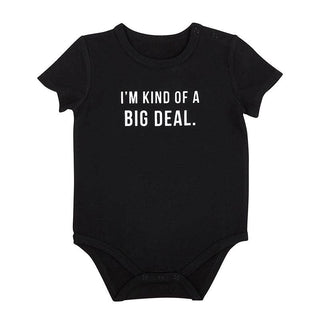 I'm Kind of a Big Deal Baby Onesie - 6-12 months